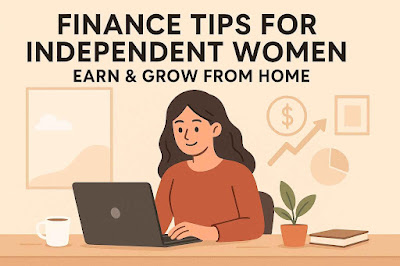Finance tips for women to earn and save money from home