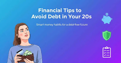 Financial Tips to Avoid Debt in Your 20s Financial Tips to Avoid Debt in Your 20s, showing a woman with a wallet and icons for a piggy bank, shield, and checklist. Smart money habits.