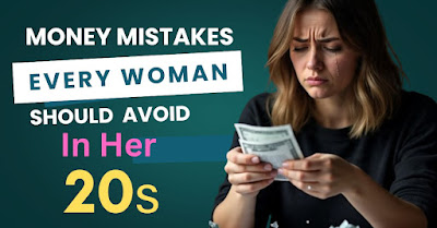 Discover common money mistakes women make in their 20s & learn smart finance tips to build wealth early.